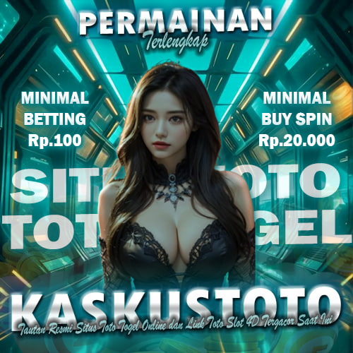 KASKUSTOTO: Tautan Resmi Situs Toto Togel Online dan Link Toto Slot 4D Tergacor Saat Ini